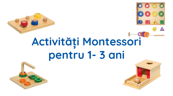 Activități Montessori pentru copii de 1-3 ani – Idei practice pentru o dezvoltare armonioasă
